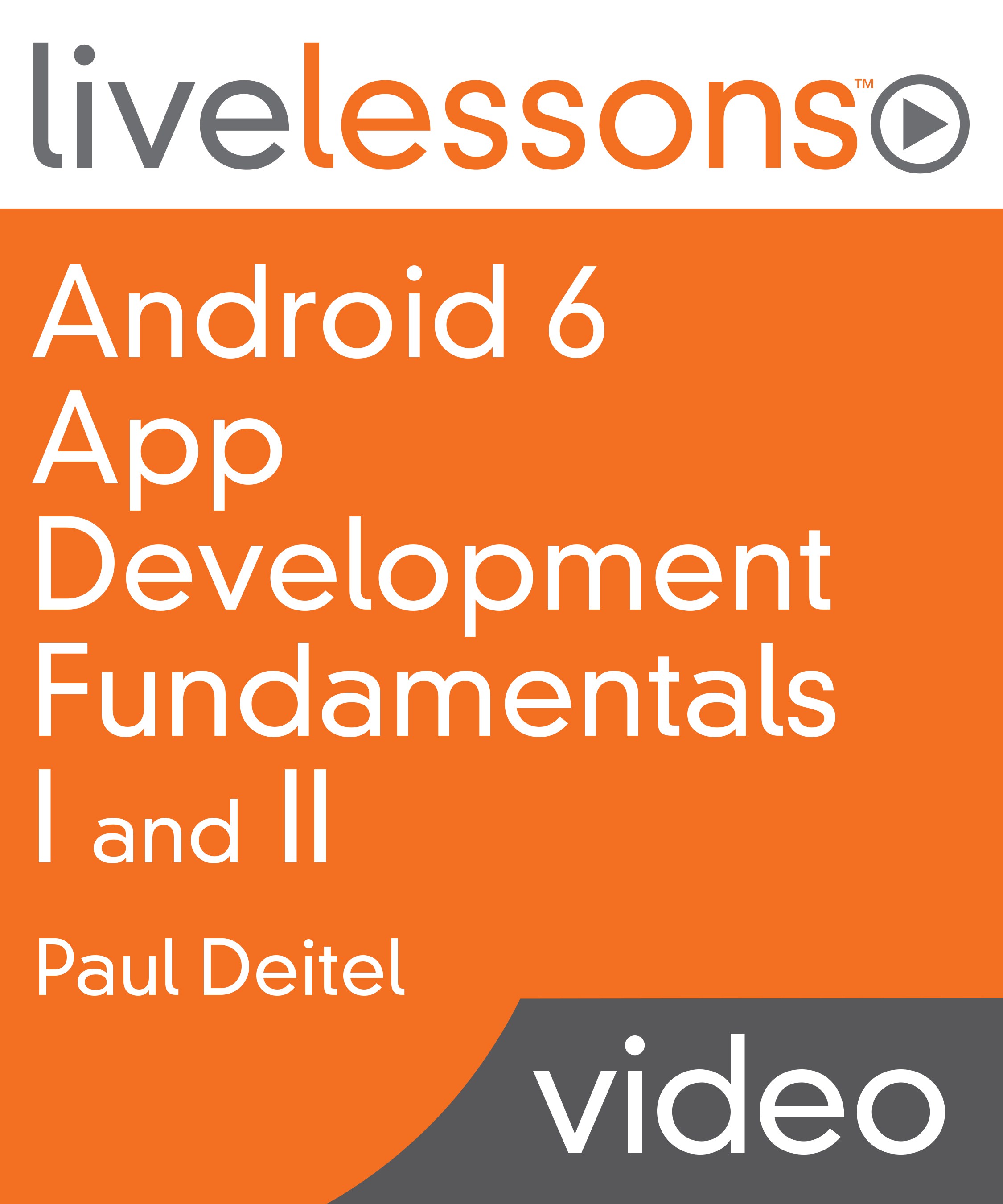 Android 6 App Development Fundamentals I and II