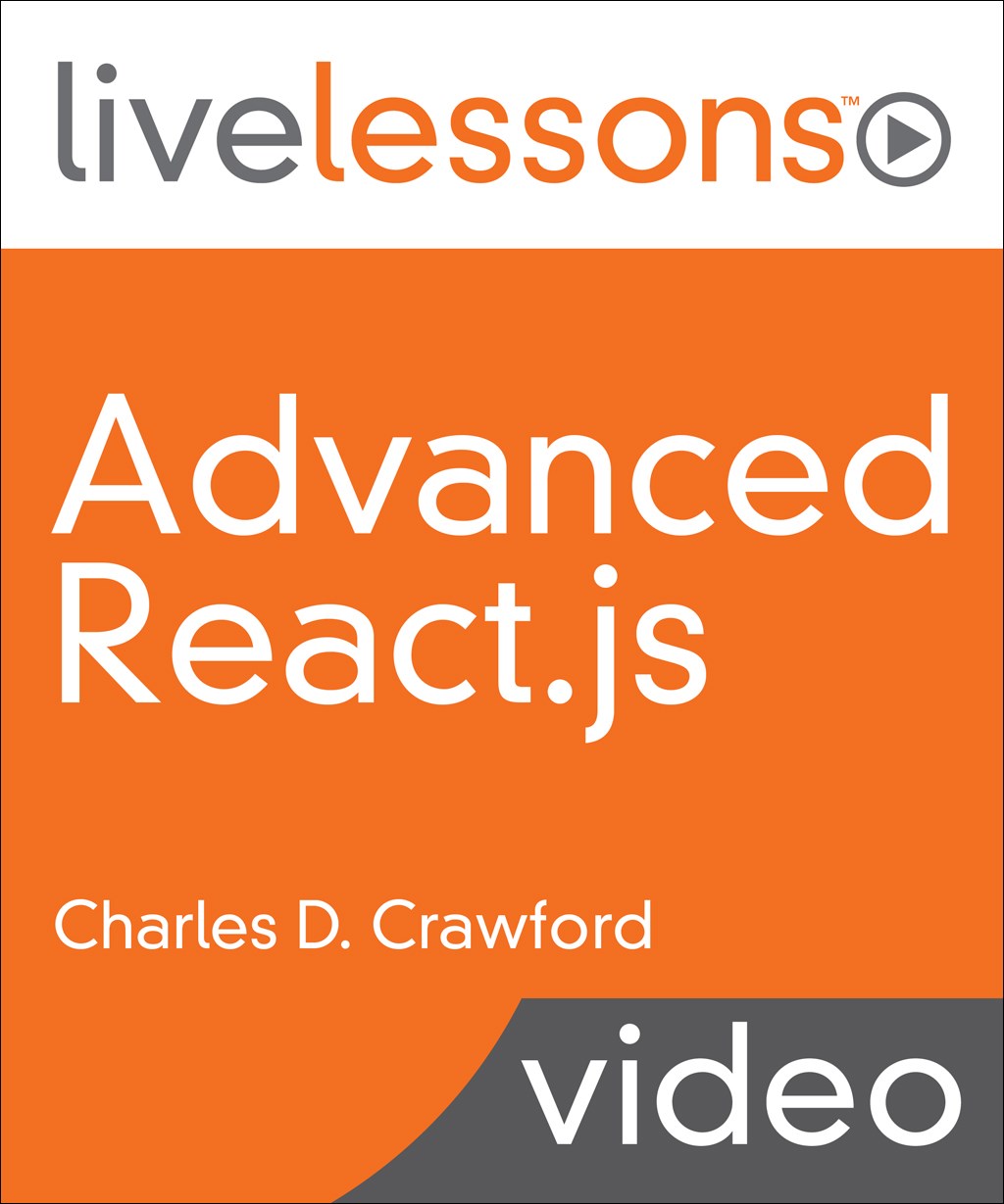 Advanced React.JS LiveLessons (Video Training)