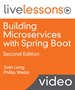 Building Microservices with Spring Boot LiveLessons (Video Training)