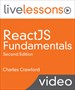 ReactJS Fundamentals LiveLessons (Video Training)