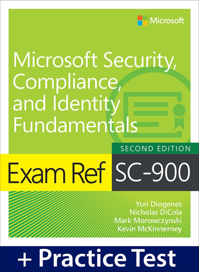 Exam Ref SC-900 Microsoft Security, Compliance, and Identity Fundamentals with Practice Test