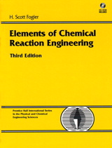 Elements of Chemical Reaction Engineering, 3rd Edition