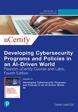 Developing Cybersecurity Programs and Policies in an AI-Driven World Pearson uCertify Course and Labs Access Code Card, Fourth Edition, 4th Edition