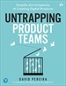 How Common Ways of Working Trap or Untrap Teams