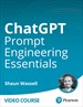 ChatGPT Prompt Engineering Essentials (Video Course)