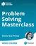 Problem Solving Masterclass (Video Course)