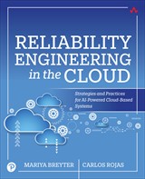 Reliability Engineering in the Cloud: Strategies and Practices for AI-Powered Cloud-Based Systems