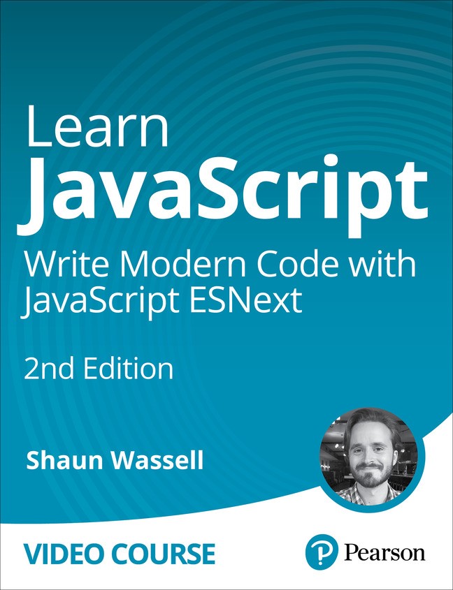 Learn JavaScript: Write Modern Code with JavaScript ESNext (Video Course)