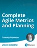 Complete Agile Metrics and Planning: Video Collection