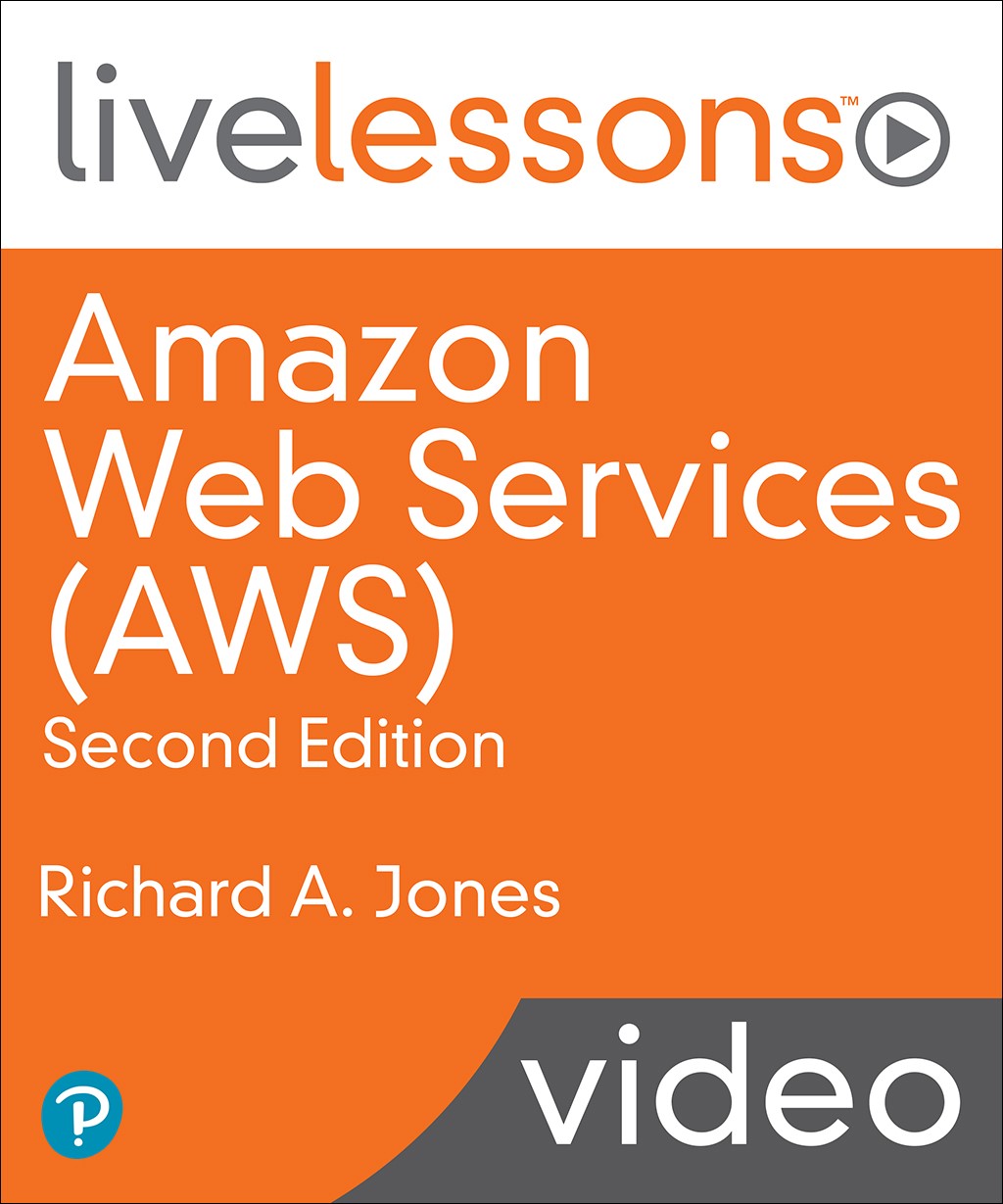 Amazon Web Services (AWS) LiveLessons