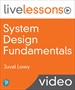 System Design Fundamentals LiveLesson (Video Training)