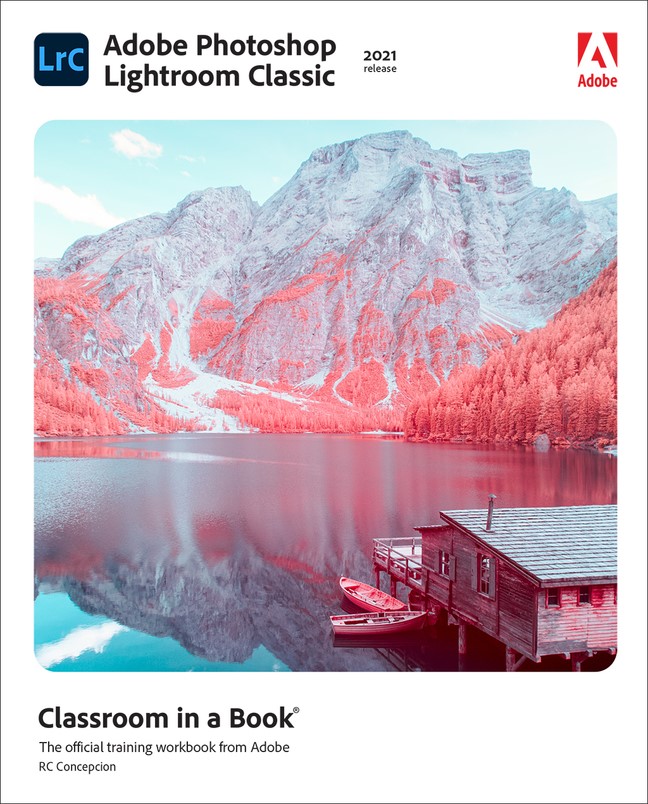 Adobe Photoshop Lightroom Classic Classroom in a Book (2021 release)