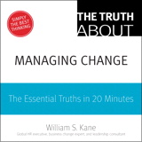 Truth About Thriving in Change, The