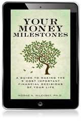 Your Money Milestones: A Guide to Making the 9 Most Important Financial Decisions of Your Life