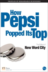 How Pepsi Popped Its Top