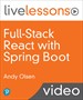 Full-Stack React with Spring Boot LiveLessons (video training)