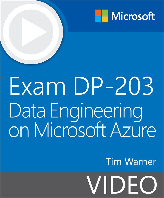 Exam DP-203 Data Engineering on Microsoft Azure (Video)