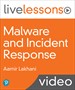 Malware and Incident Response LiveLessons (Video Training)