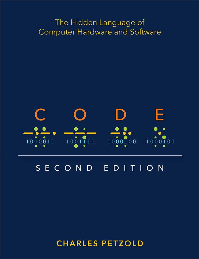 Code: The Hidden Language of Computer Hardware and Software