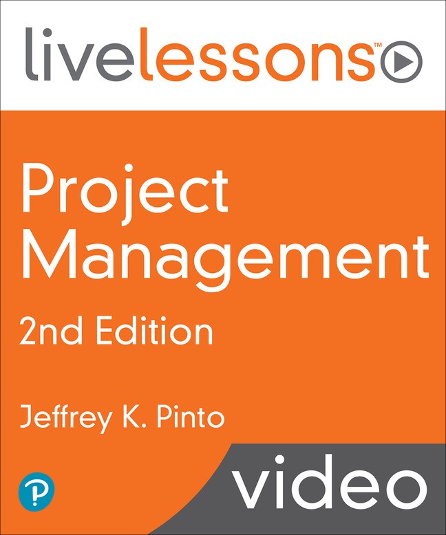 Project Management 2e LiveLessons (Video Training)