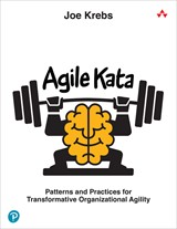 Agile Kata: Patterns and Practices for Transformative Organizational Agility