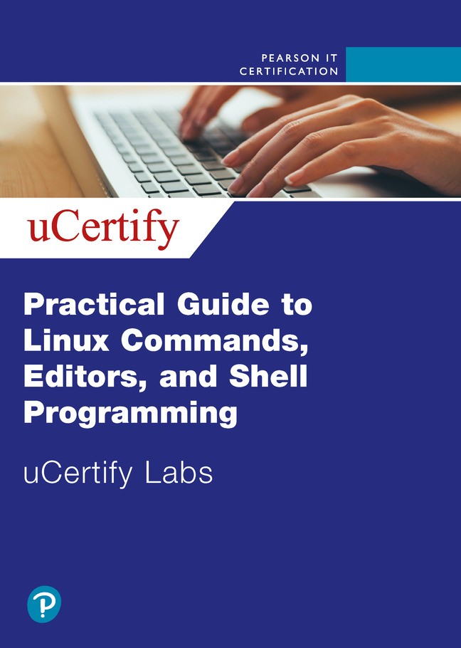 Practical Guide to Linux Commands, Editors, and Shell Programming uCertify Labs Access Code Card