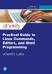 Practical Guide to Linux Commands, Editors, and Shell Programming uCertify Labs Access Code Card