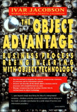 The Object Advantage: Business Process Reengineering With Object Technology