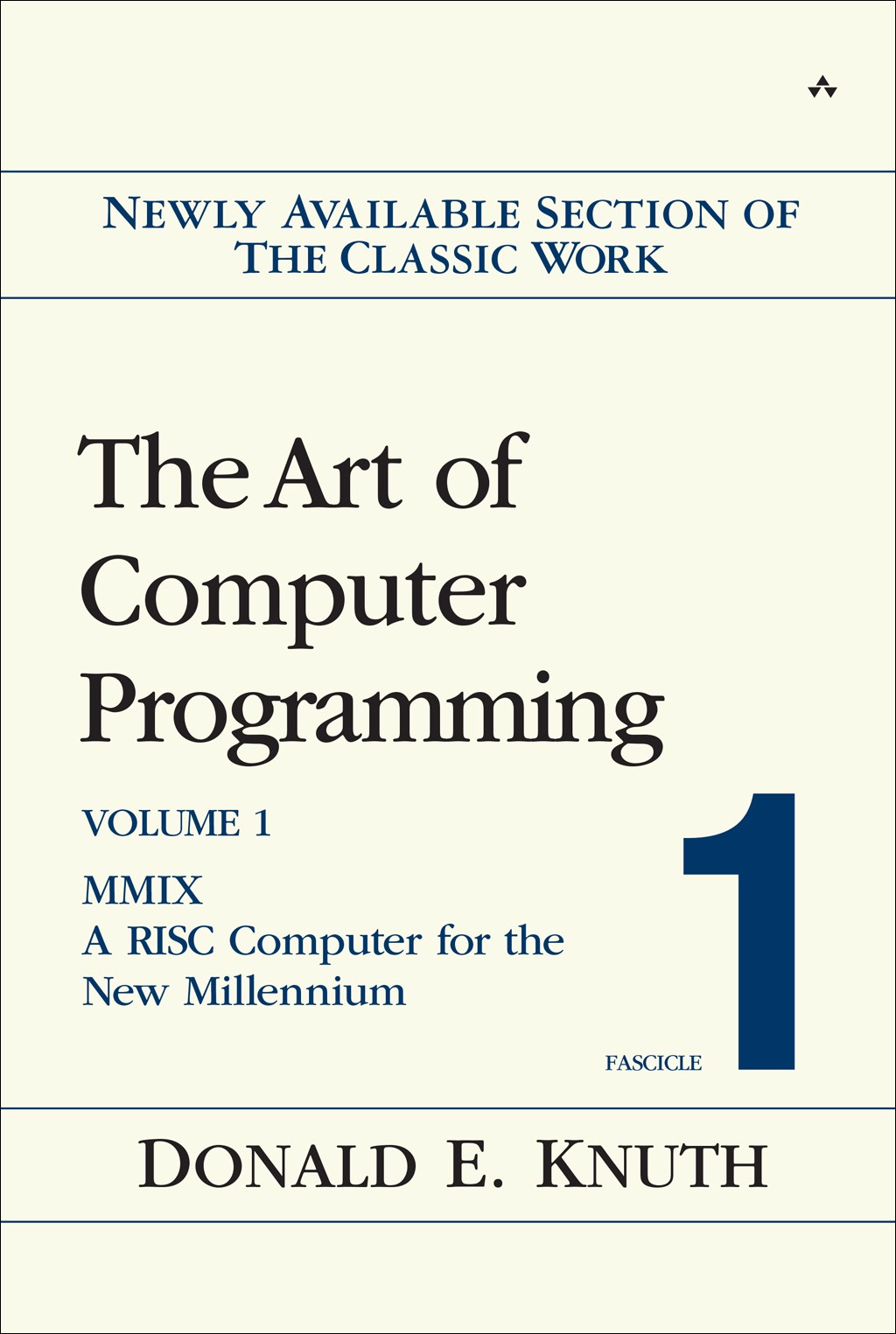 Art of Computer Programming, Volume 1, Fascicle 1, The: MMIX - A RISC Computer for the New Millennium