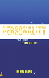 Personality: How to Unleash Your Hidden Strengths