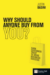 Why should anyone buy from you?: The 10 marketing secrets that will win your customers' trust