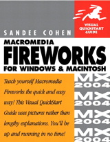 Macromedia Fireworks MX 2004 for Windows and Macintosh: Visual QuickStart Guide