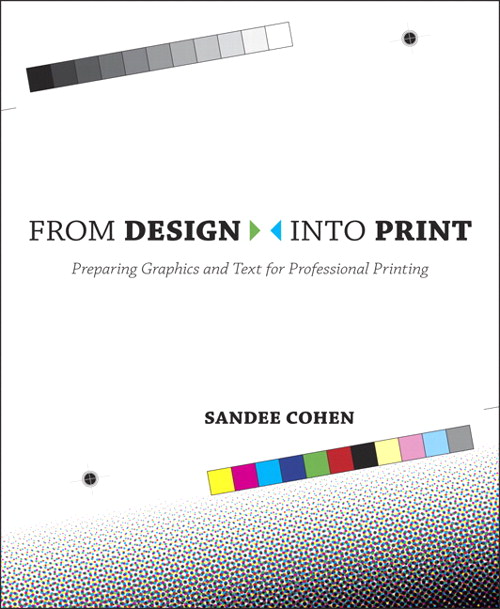 From Design Into Print: Preparing Graphics and Text for Professional Printing