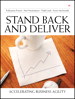 Stand Back and Deliver: Accelerating Business Transformation