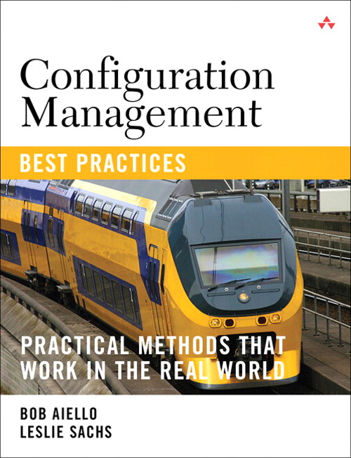 Configuration Management Best Practices: Practical Methods that Work in the Real World