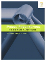 iPhone Programming: The Big Nerd Ranch Guide