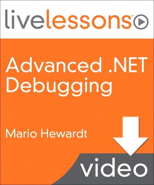 Advanced.NET Debugging LiveLessons (Video Training), (Downloadable Video)