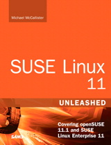 SUSE Linux 11 Unleashed: (Covering openSUSE 11.1 and SUSE Linux Enterprise 11), 3rd Edition