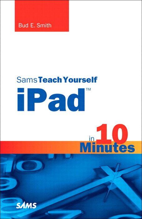 Sams Teach Yourself iPad in 10 Minutes