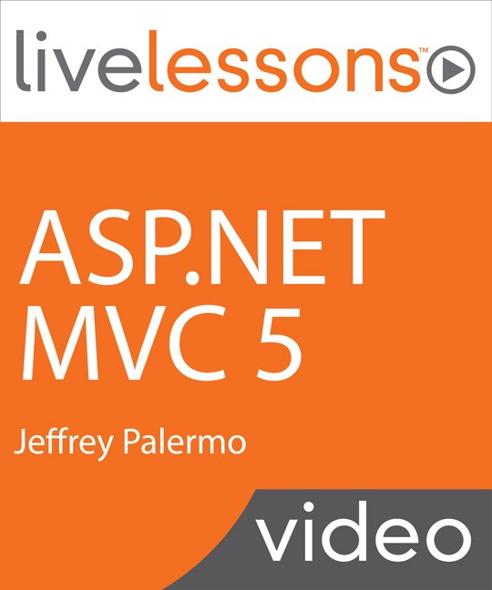 ASP.NET MVC 5 LiveLessons (Video Training), Downloadable Video