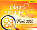 Microsoft Word 2010 Plain &amp; Simple