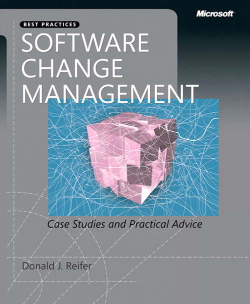 Software Change Management: Case Studies and Practical Advice