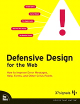 Defensive Design for the Web: How to improve error messages, help, forms, and other crisis points