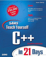 Sams Teach Yourself C++ in 21 Days, 4th Edition