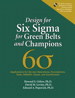 Design for Six Sigma for Green Belts and Champions: Applications for Service Operations-Foundations, Tools, DMADV, Cases, and Certification