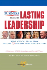 Nightly Business Report Presents Lasting Leadership: What You Can Learn from the Top 25 Business People of our Times (paperback)