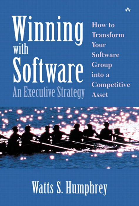 Winning with Software: An Executive Strategy