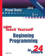 Sams Teach Yourself Beginning Programming in 24 Hours, 2nd Edition