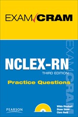 NCLEX-RN Practice Questions Exam Cram, 3rd Edition