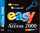 Easy Microsoft Access 2000